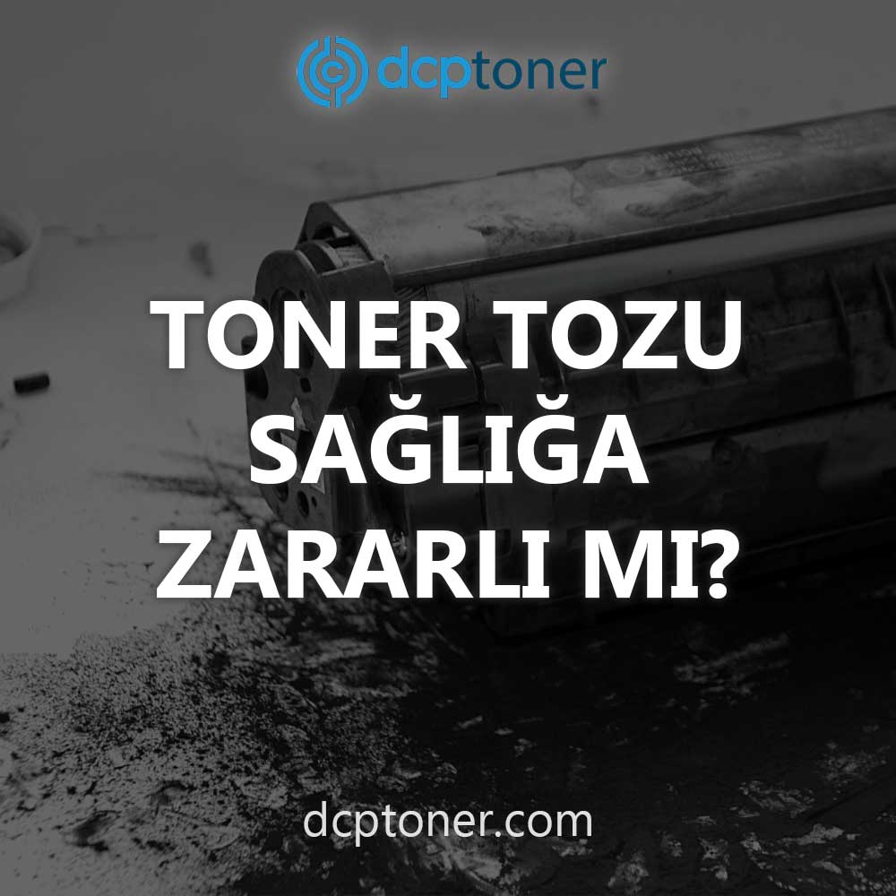 Toner ve Mürekkeplerle İlgili Şaşırtan Gerçekler 4 DCP Toner